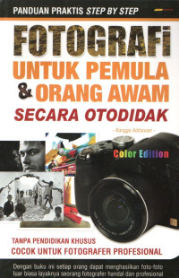 Fotografi untuk pemula & orang awam secara otodidak