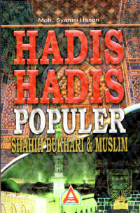 Hadis-hadis populer shahih Bukhari & Muslim