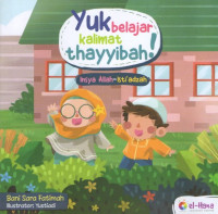 Yuk belajar kalimat thayyibah! : insya Allah-isti'adzah